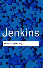 Re-thinking history