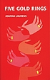 Five gold rings de Joanna Laurens