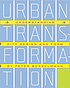 Urban Transformation Understanding City Design... by Peter Bosselmann