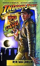 Indiana Jones and the dance of the giants