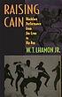 Raising Cain : blackface performance from Jim Crow to Hip Hop