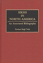 Sikhs in North America : an annotated bibliography