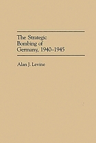 The strategic bombing of Germany, 1940-1945