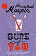 Sure of you door Armistead Maupin