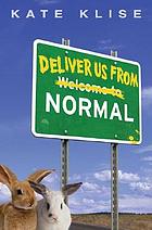 Deliver us from Normal