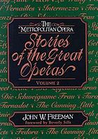 The Metropolitan Opera stories of the great operas