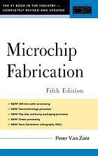 Microchip fabrication : a practical guide to semiconductor processing