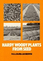 Hardy, woody plants from seed.