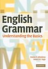 English grammar : understanding the basics by  Evelyn P Altenberg 