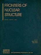 Frontiers of nuclear structure : Berkeley, California, 29 July-2 August 2002
