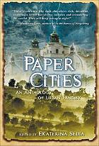Paper cities : an anthology of urban fantasy