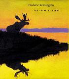 Frederic Remington : the color of night