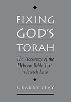 Fixing God's Torah : the accuracy of the Hebrew Bible text in Jewish law