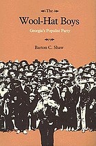 The wool-hat boys : Georgia's Populist Party