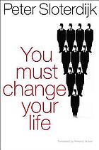 You must change your life : on anthropotechnics