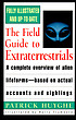 The field guide to extraterrestrials 著者：  Patrick Huyghe 