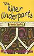 The killer underpants von Michael Lawrence