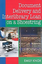 Document delivery and interlibrary loan on a shoestring