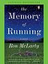The memory of running : [a novel] door Ron McLarty