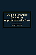 Building financial derivatives applications with C++