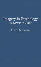 Imagery in psychology : a reference guide