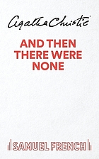 And then there were none : a play in three acts