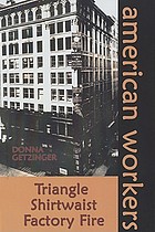 The Triangle Shirtwaist Factory fire
