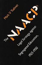 The NAACP's legal strategy against segregated education, 1925-1950