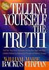 Telling yourself the truth 著者：  William D Backus 