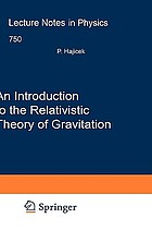 An introduction to the relativistic theory of gravitation