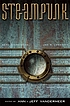 Steampunk by  Ann VanderMeer 