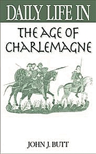 Daily life in the age of Charlemagne