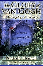 The glory of Van Gogh : an anthropology of admiration