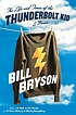 The life and times of the thunderbolt kid : a... door Bill Bryson