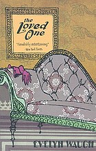 The loved one : an Anglo-American tragedy