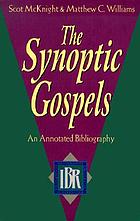 The Synoptic Gospels : an annotated bibliography