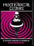 The most radical gesture : the Situationist International in a postmodern age