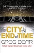 City at the end of time