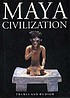 Maya civilization 著者： Peter J Schmidt