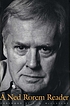 A Ned Rorem reader by Ned Rorem