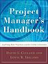 Project manager's handbook : applying best practices... 著者： David I Cleland