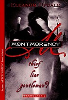 Montmorency : thief, liar, gentleman?