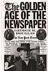 The Golden Age of the newspaper