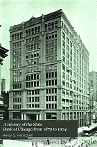 A history of the State Bank of Chicago from 1879 to 1904,