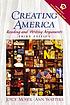 Creating America : reading and writing arguments 著者： Joyce Moser