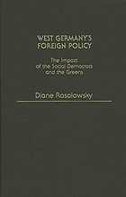 West Germany's foreign policy : the impact of the Social Democrats and the Greens
