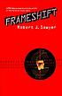 Frameshift von Robert J Sawyer