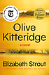 Olive Kitteridge by  Elizabeth Strout 