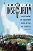 Nuclear Insecurity : Understanding the Threat... von Jack Caravelli