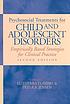 Psychosocial treatments for child and adolescent... by Euthymia D Hibbs